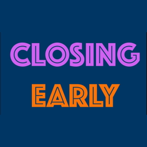 closing early 1024x576 1