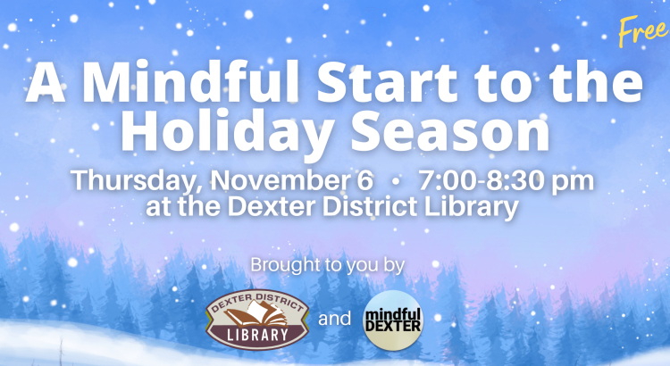 Mindful Dexter A Mindful Start to the Holiday Season